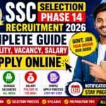 SSC Selection Phase 14 Recruitment 2026 apply online guide